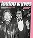 Produktbild Loulou & Yves - L'histoire inédite de Loulou de La Falaise et de la Maison Saint Laurent