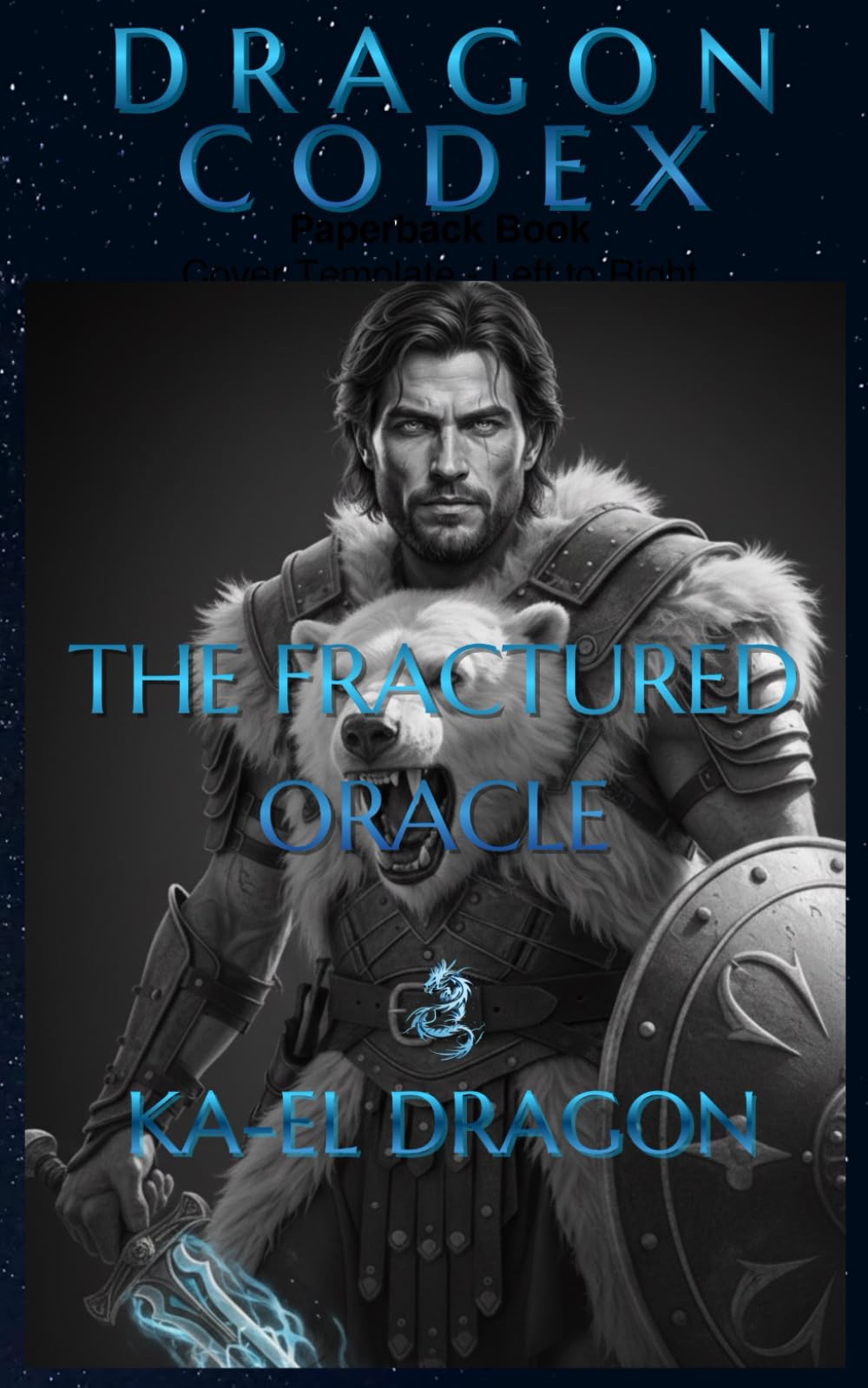 DRAGON CODEX — THE FRACTURED ORACLE: 2 (Dragon Codex Saga™)