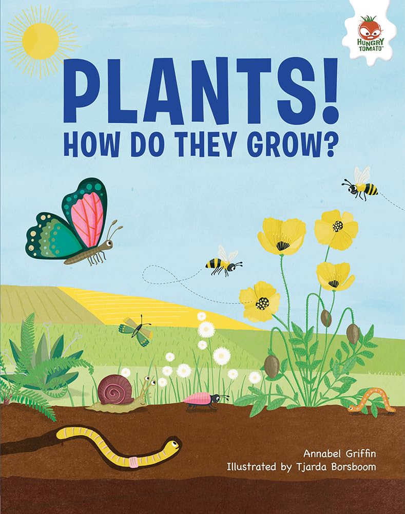 Plants!: How Do They Grow?