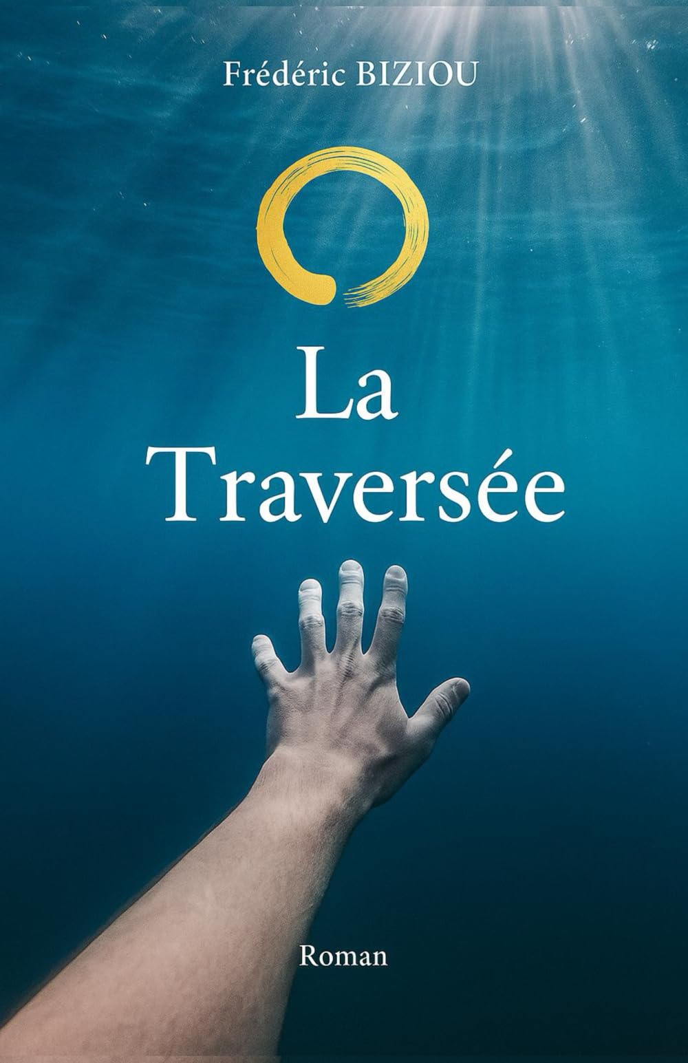 La Traversée: Un roman initiatique sur l’art de se perdre pour mieux renaître (Le cercle d'Or)