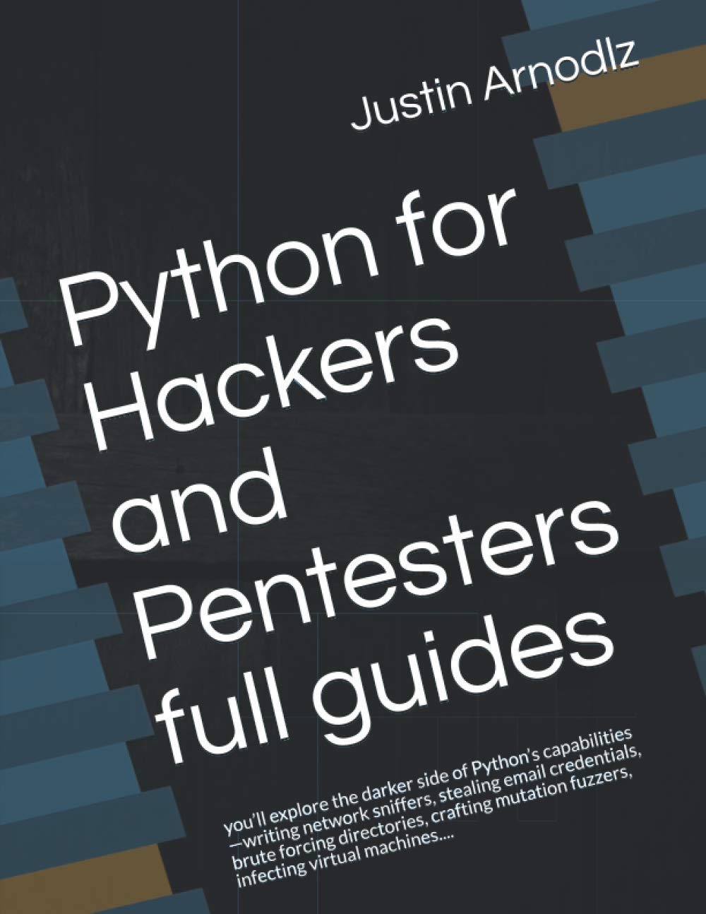 Buy Python for Hackers and Pentesters full guides: you’ll explore the ...