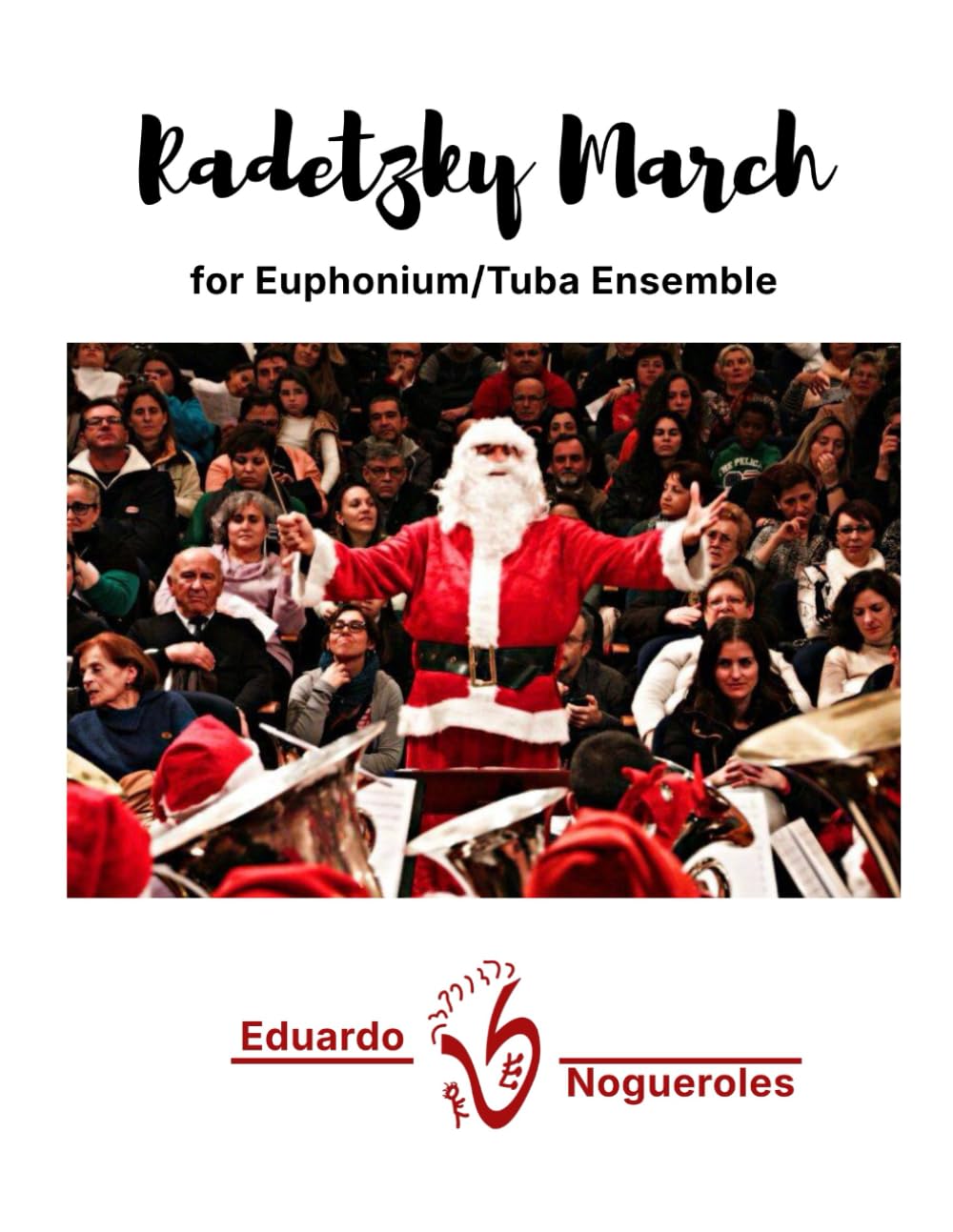 Radetzky March: for Euphonium/Tuba Ensemble