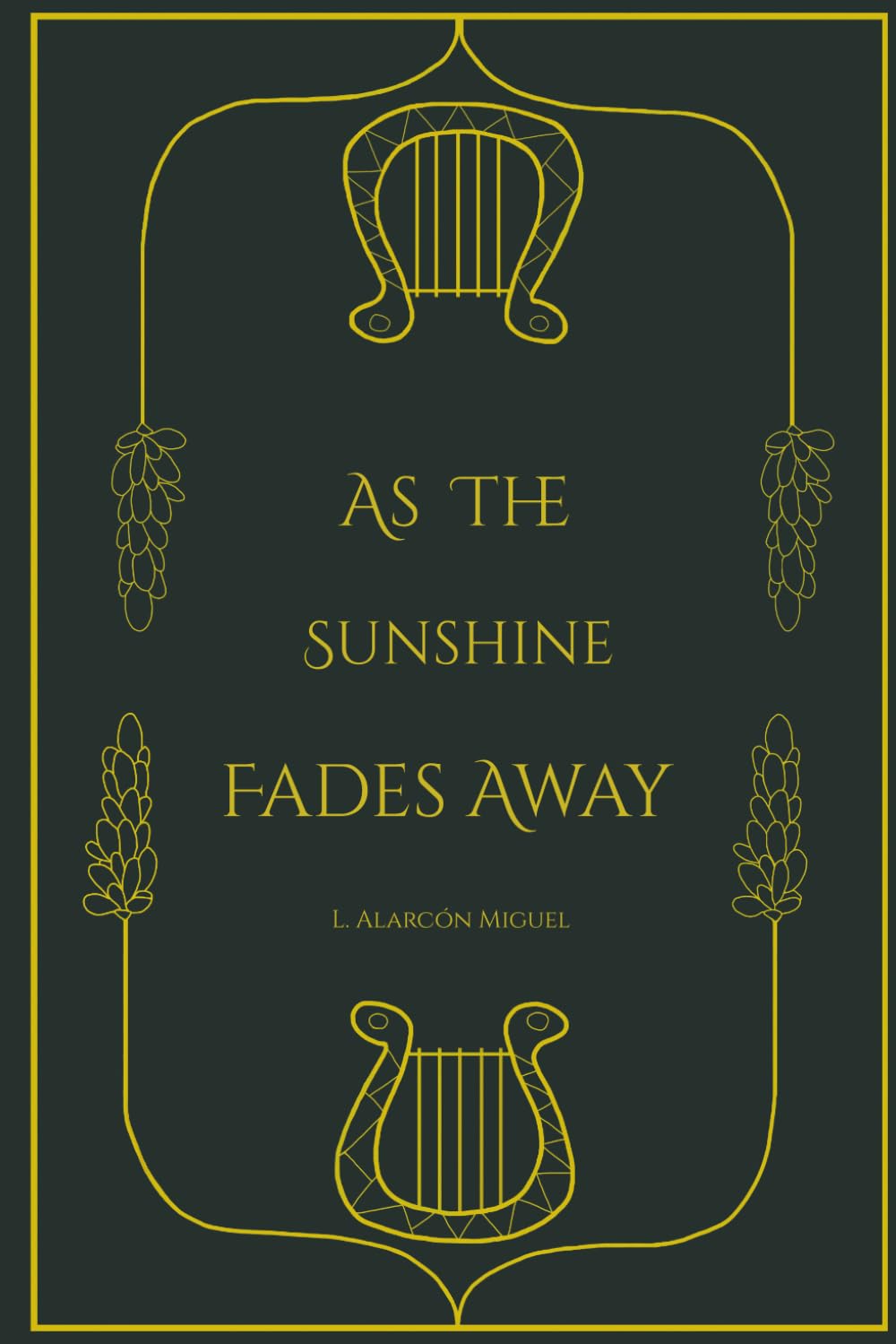As The Sunshine Fades Away