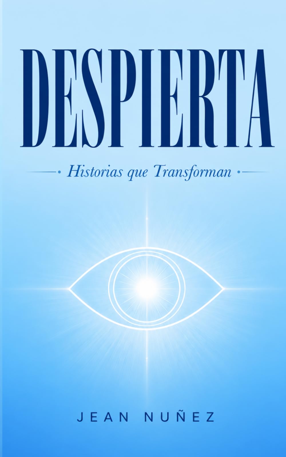 DESPIERTA: Historias que Transforma: 1