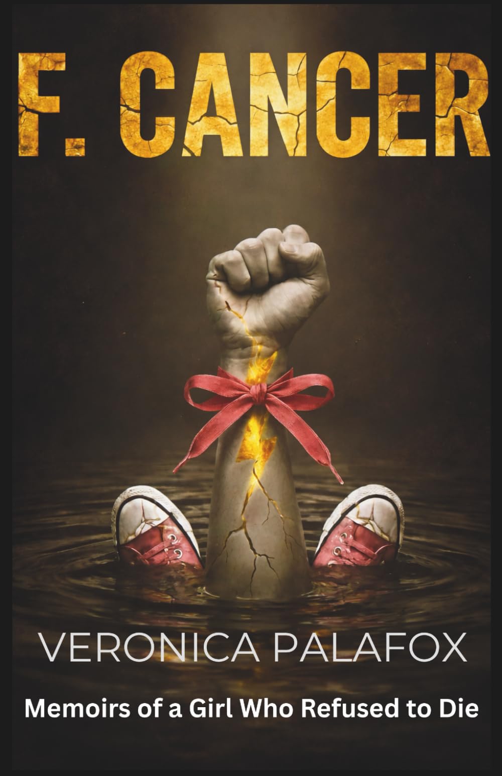 F. CANCER: Memoirs of a Girl Who Refused to Die