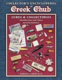 Collector's Encyclopedia of Creek Chub: Lures & Collectibles : Identification and Values (COLLECTORS ENCYCLOPEDIA TO CREEK CHUB LURES AND COLLECTIBLES)