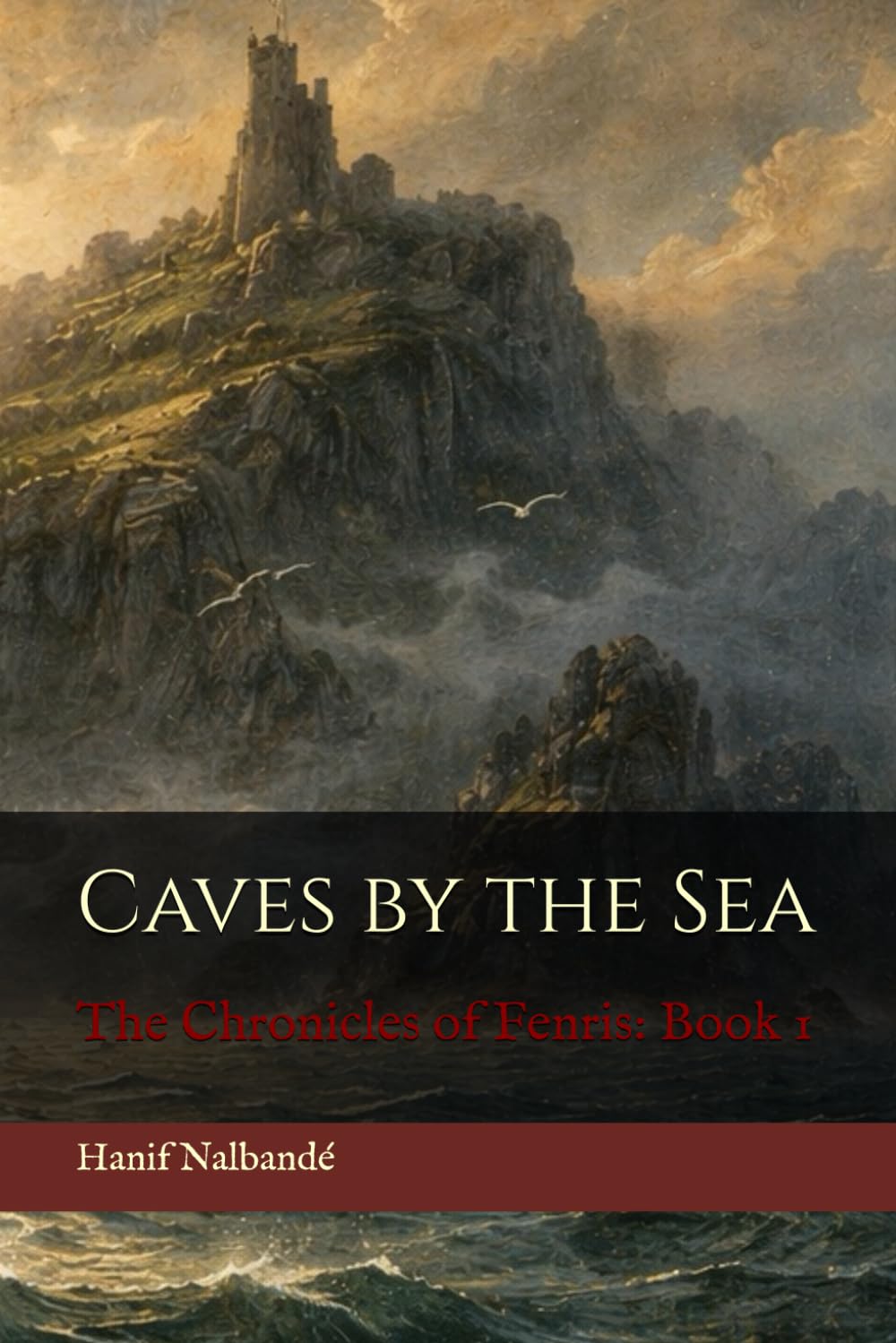 Caves by the Sea: The Chronicles of Fenris: Book 1