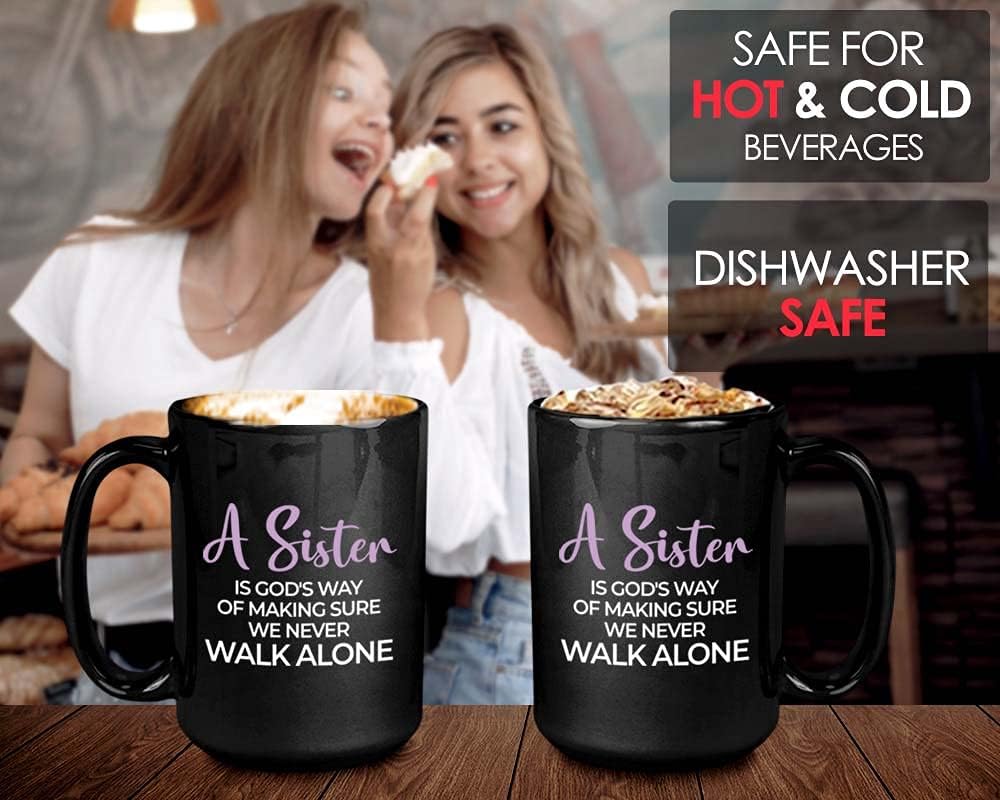 Bubble Hugs Sis Birthday Coffee Mug - We Never Walk Alone - Sisters Female Sibling Sister In Law Soul Sister Sister Tribe 15oz Black