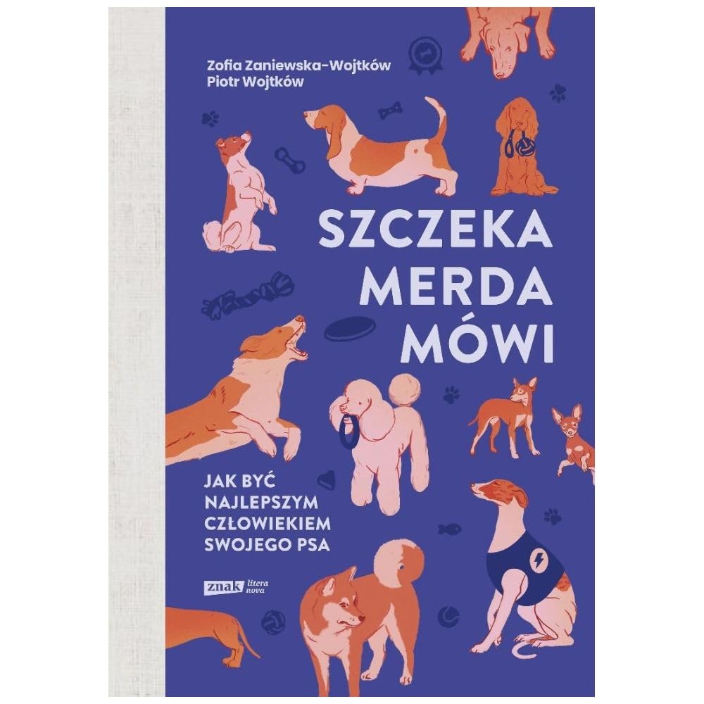 Szczeka, merda, mówi. Jak być najlepszym człowiekiem swojego psa