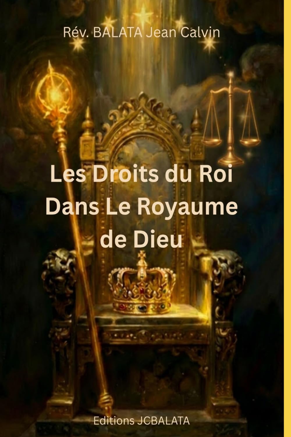 LES DROITS DU ROI DANS LE ROYAUME DE DIEU