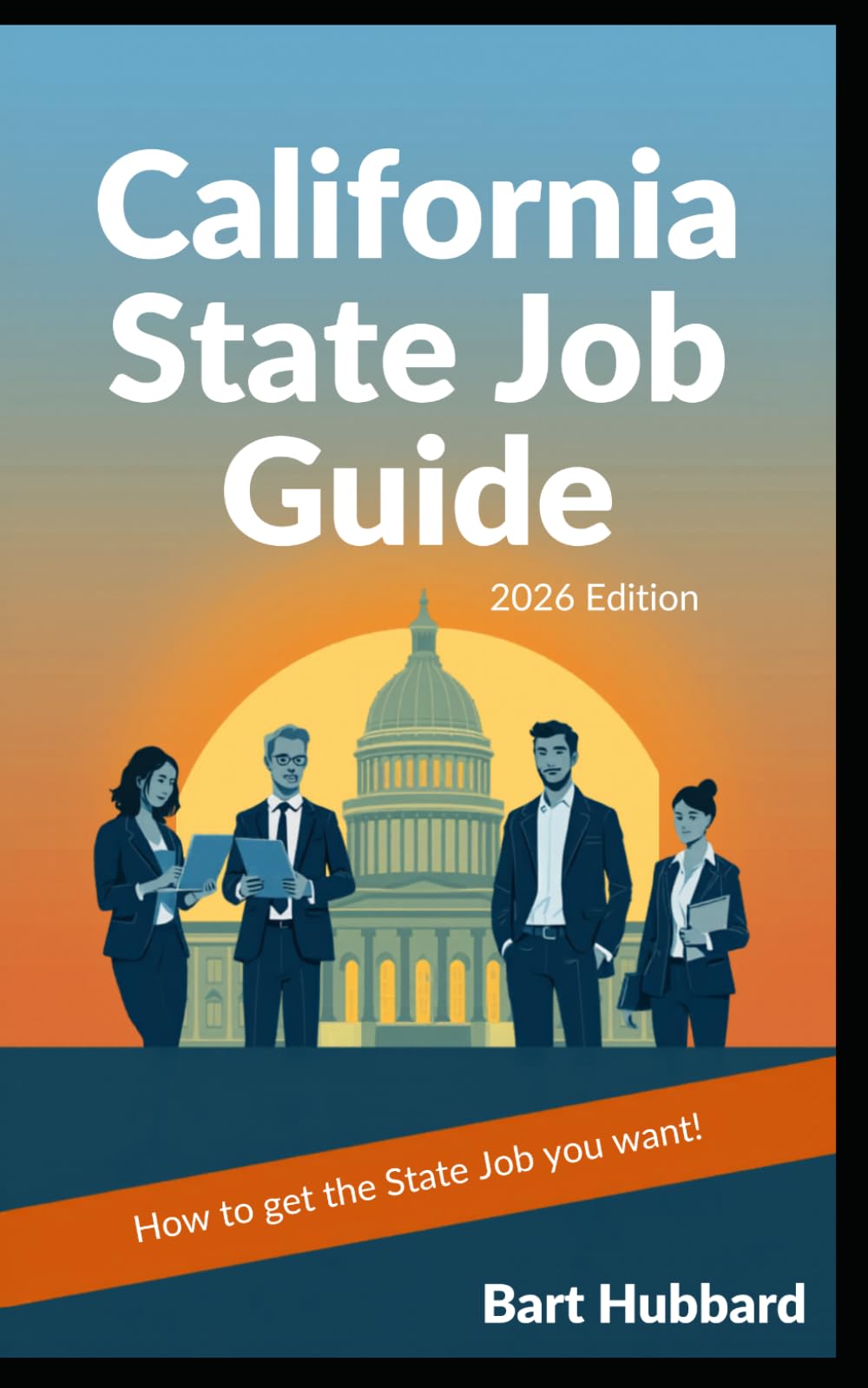 California State Job Guide 2026: How to get the State Job you want