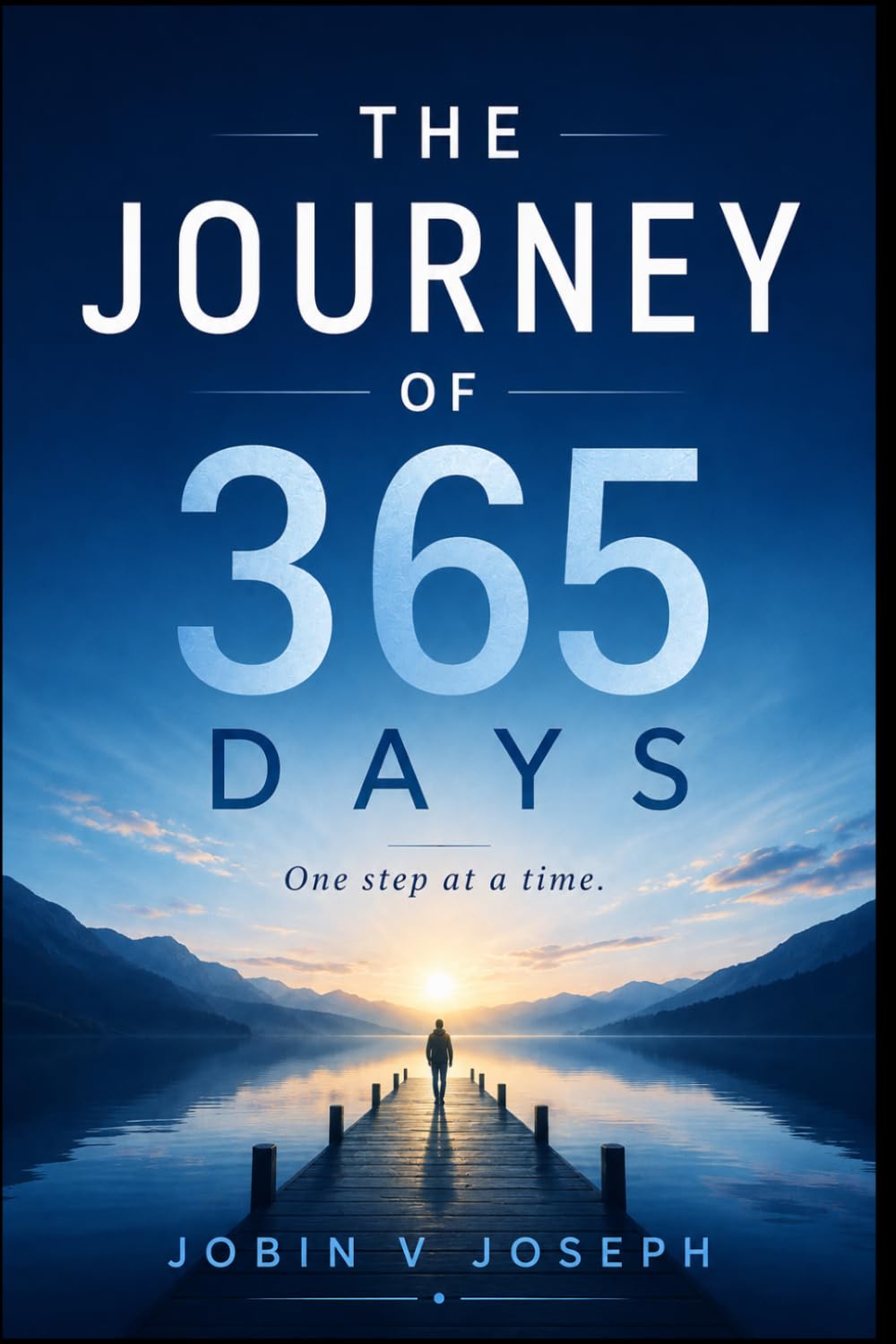 THE JOURNEY OF 365 DAYS: One step at a time