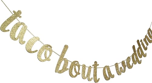 Miniatura 3 de Guirnalda de letrero con purpurina dorada de Taco Bout a Wedding para fiesta mexicana temática despedida de soltera, despedida de soltera,