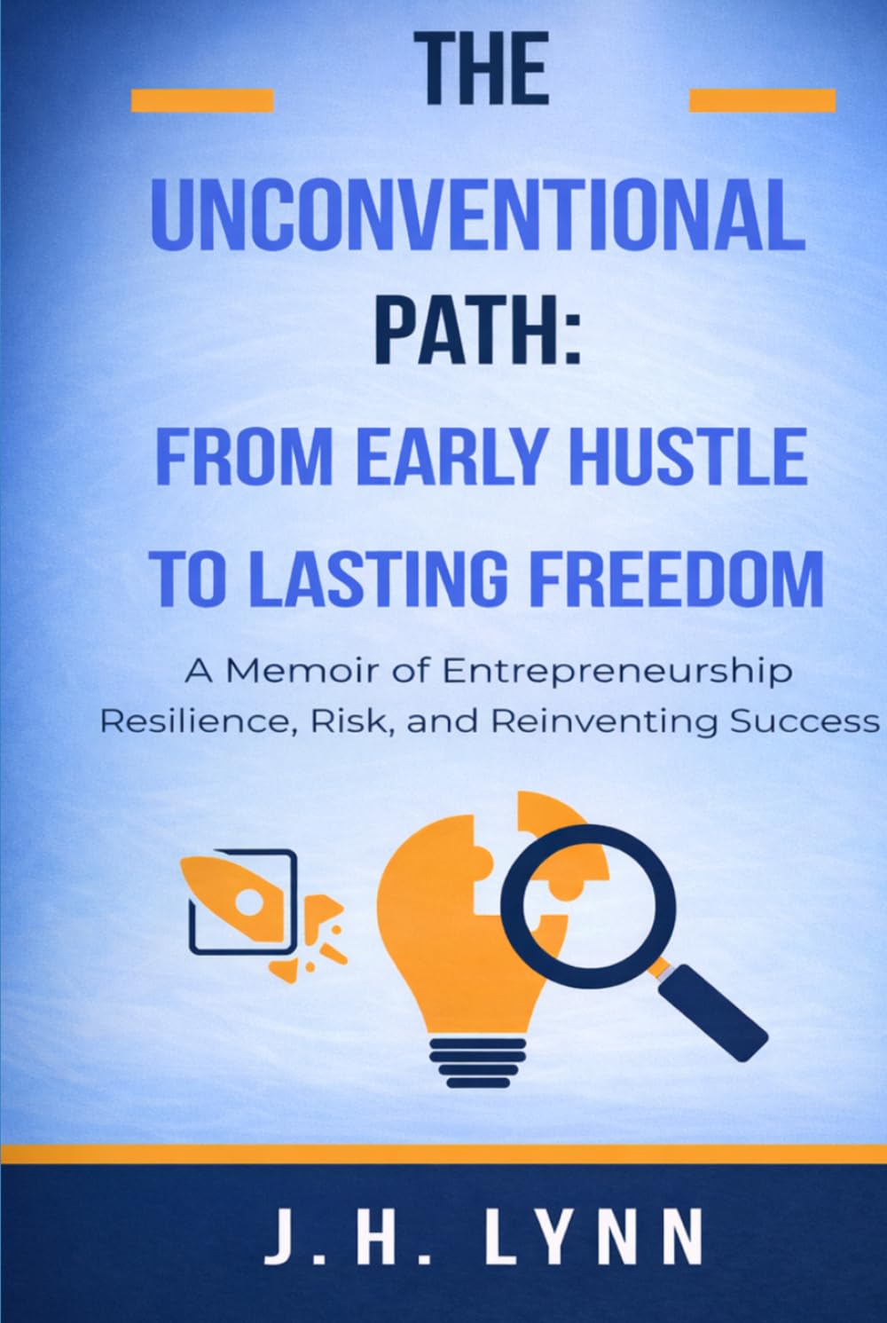 The Unconventional Path: From Early Hustle To Lasting Freedom