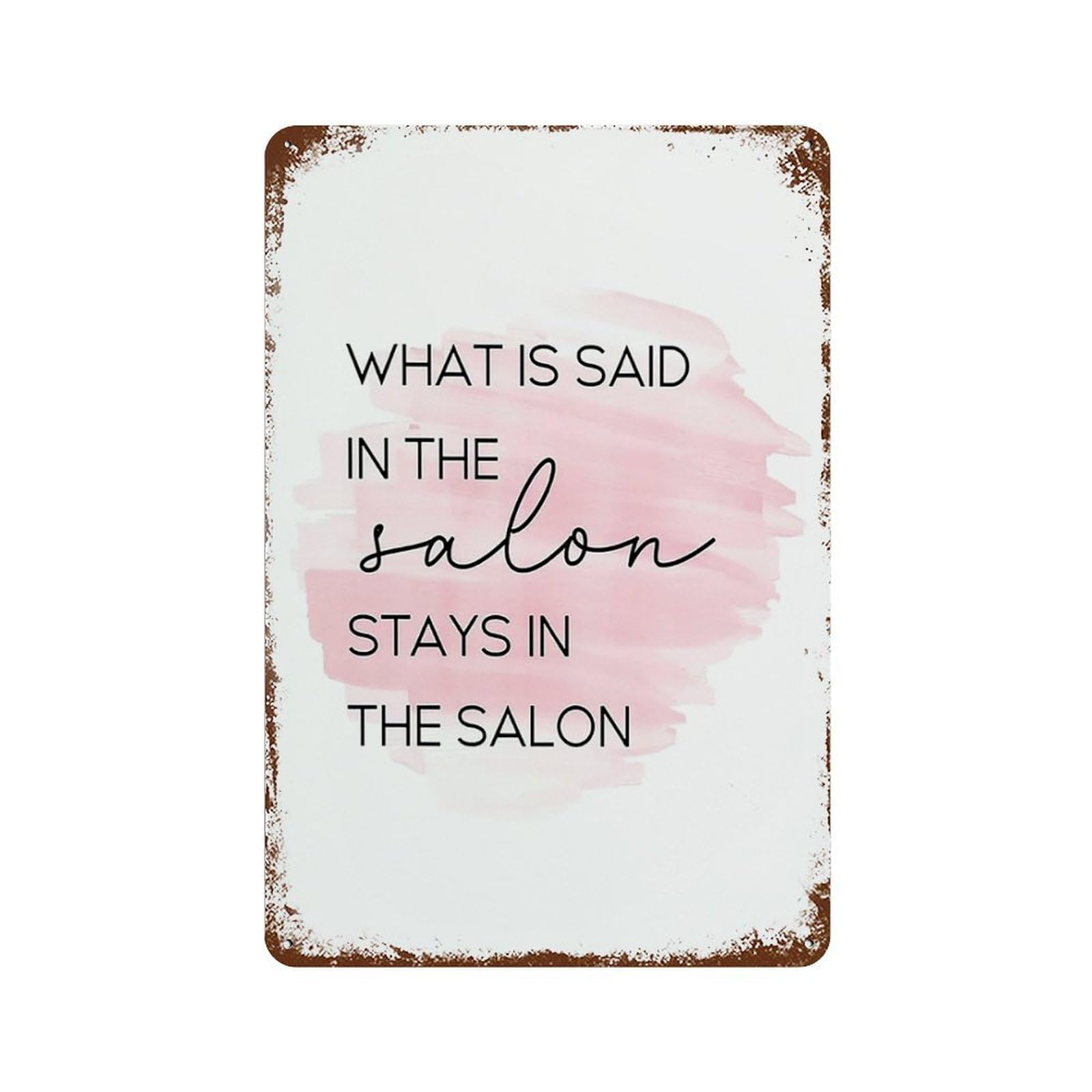 xiaoxiaoshen What Is Said In The Salon Stays Wall Decor Art Metal Tin Poster Modern Home Decor Art Home Bar Shop Decorations Vintage Sign 30x20cm