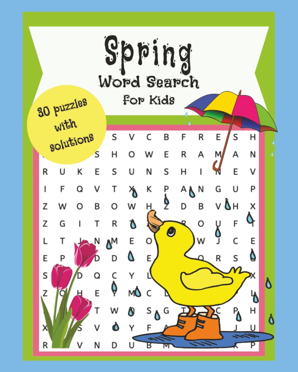 Spring Word Search Book for Kids: Holiday Word Search Puzzle Book for Kids | 8x10, 60 pages | 30 Puzzles | Solutions Included