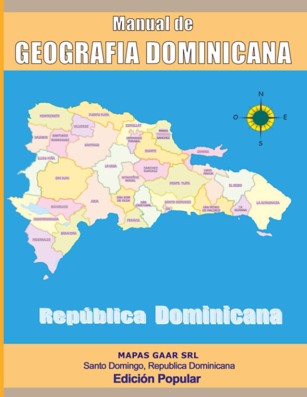 Manual de Geografía de República Dominicana: Edición Popular (Spanish Edition)