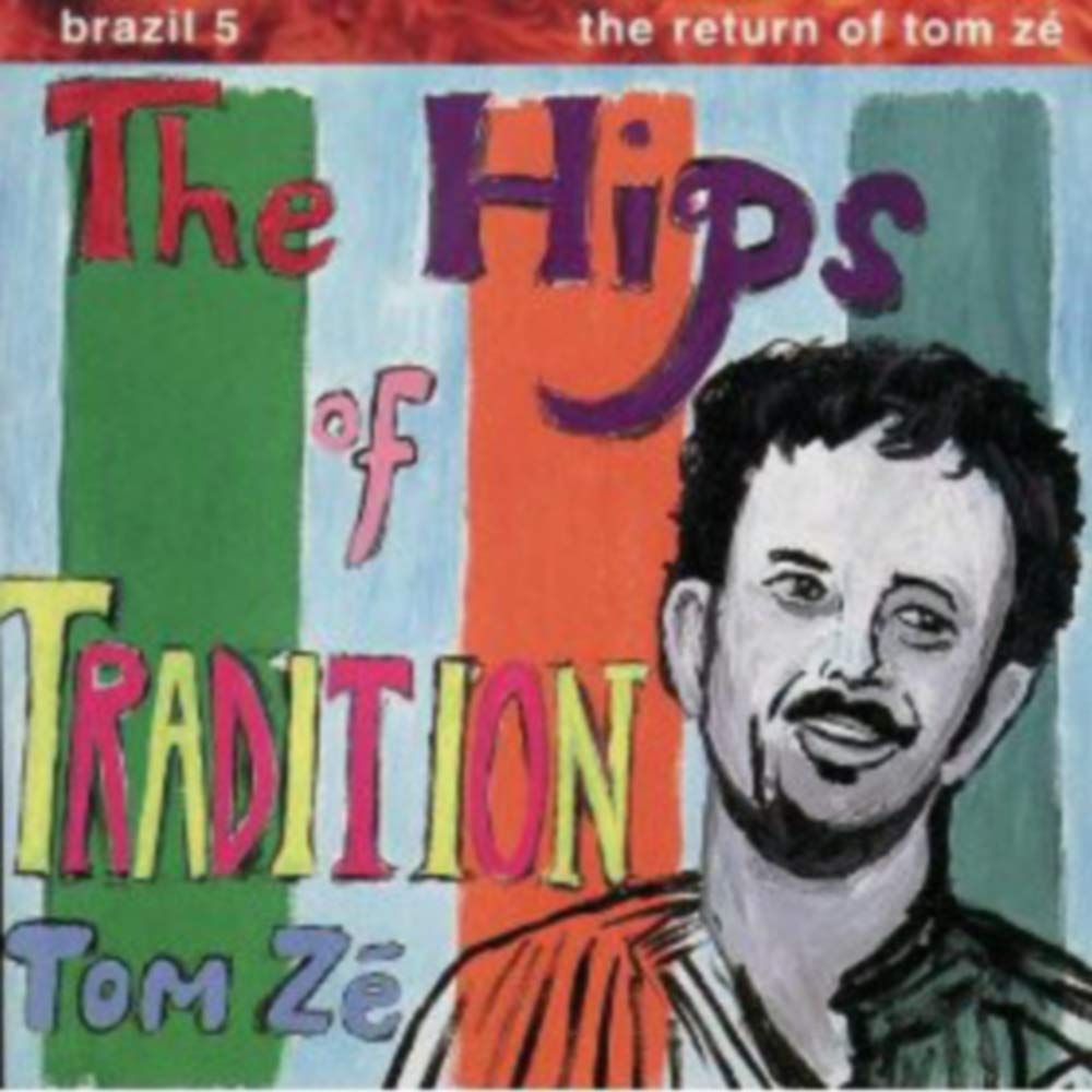 Hips of Tradition - Brazil 5 - Return of Tom Ze [Audio CD] Ze, Tom