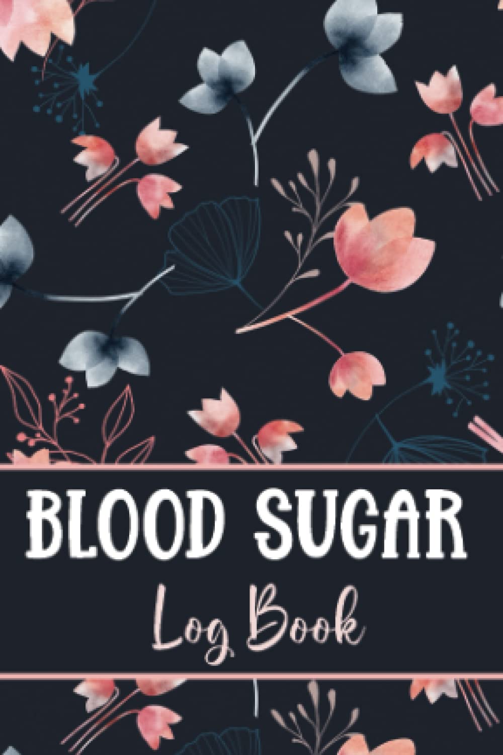 Blood Sugar Log Book: 4x6" Pocket Size - Weekly Diabetes Log Book, Daily Blood Sugar Tracker Journal, 4 Time (Breakfast, Lunch, Dinner, Bedtime) Time & Results Tracking.