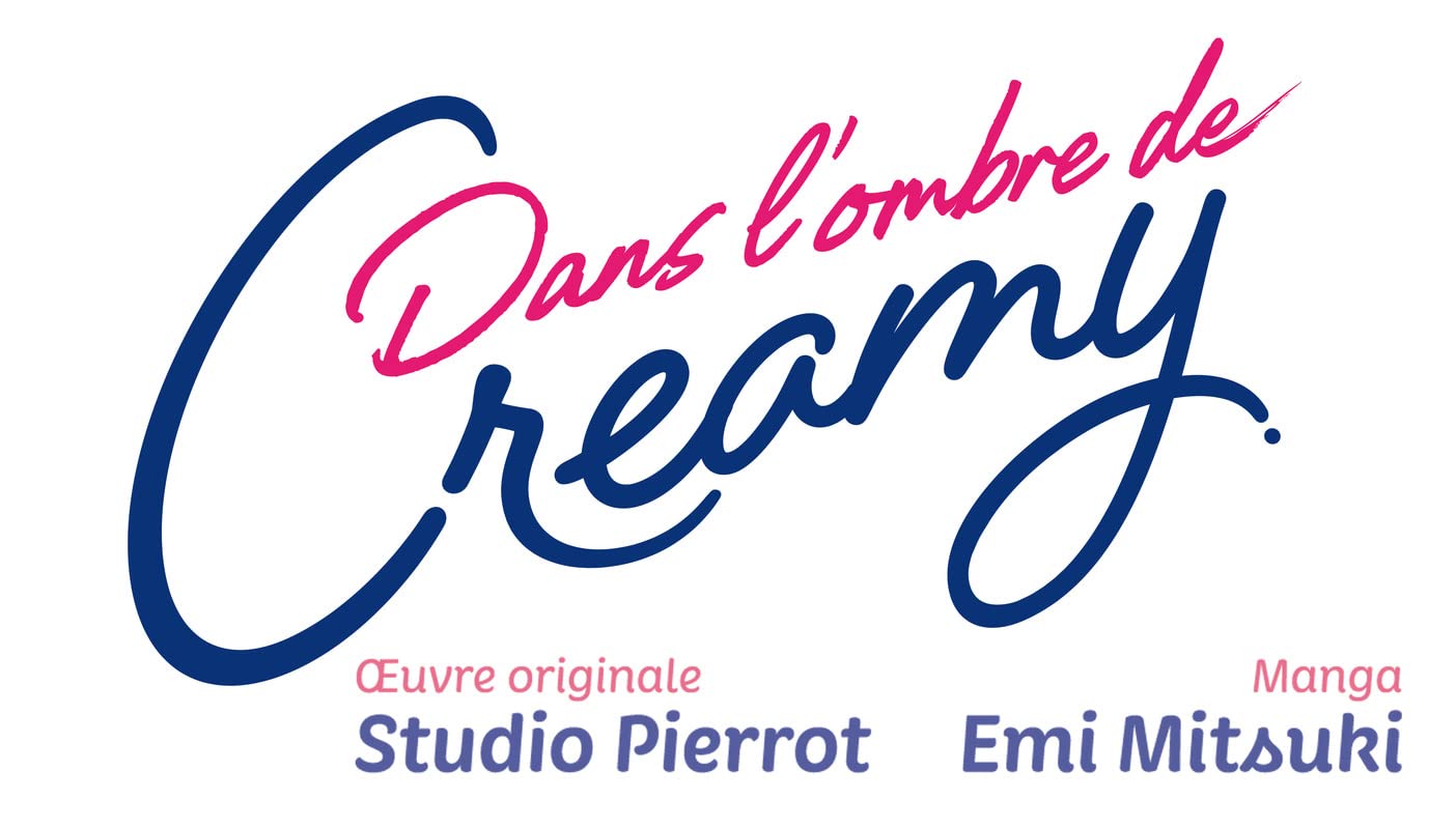 Dans l'ombre de Creamy - Tome 6 (6)