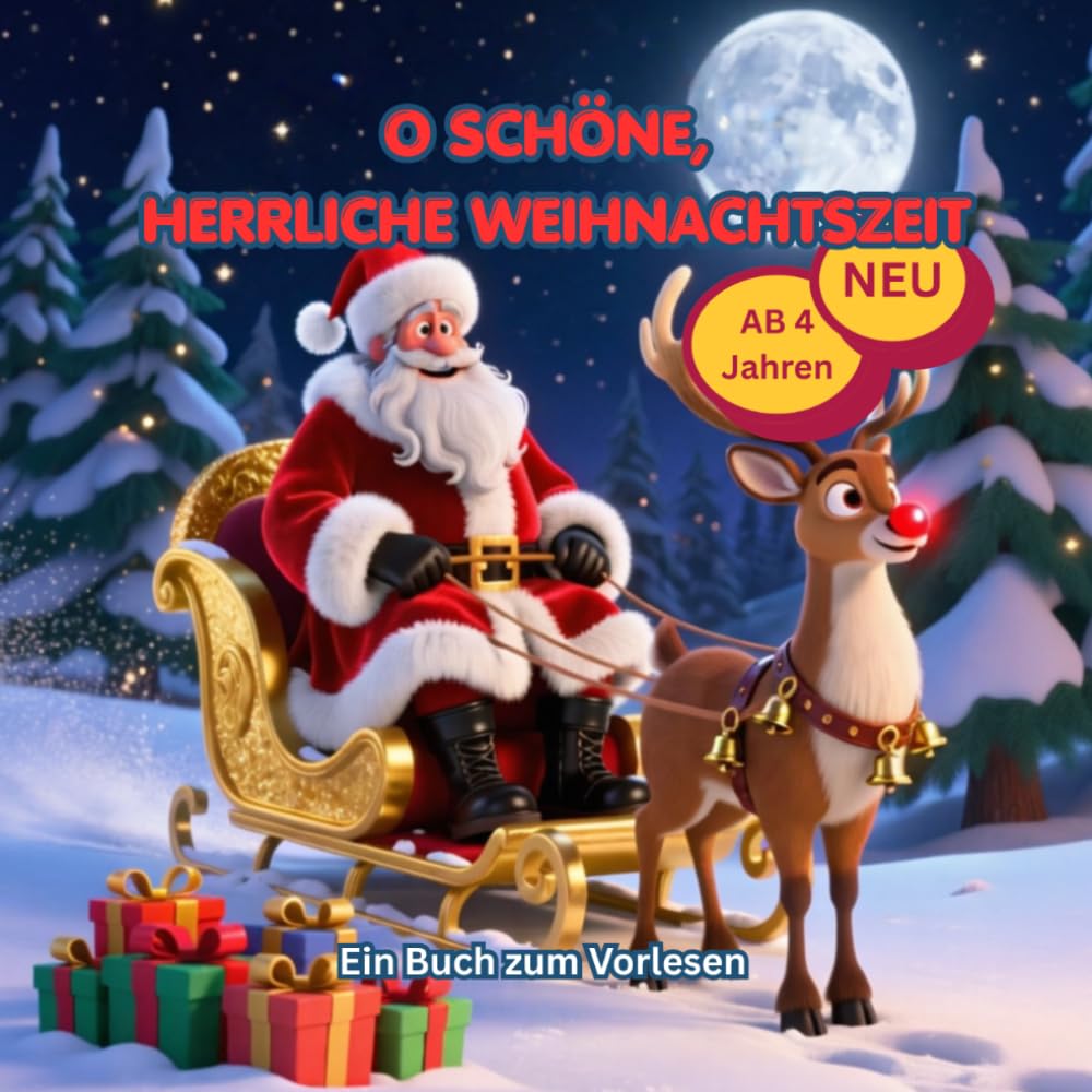 O SCHÖNE, HERRLICHE WEIHNACHTSZEIT (Tauche ein in eine Welt voller Geheimnisse und Wunder)