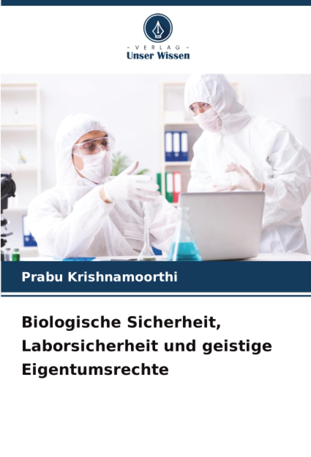 Biologische Sicherheit, Laborsicherheit und geistige Eigentumsrechte