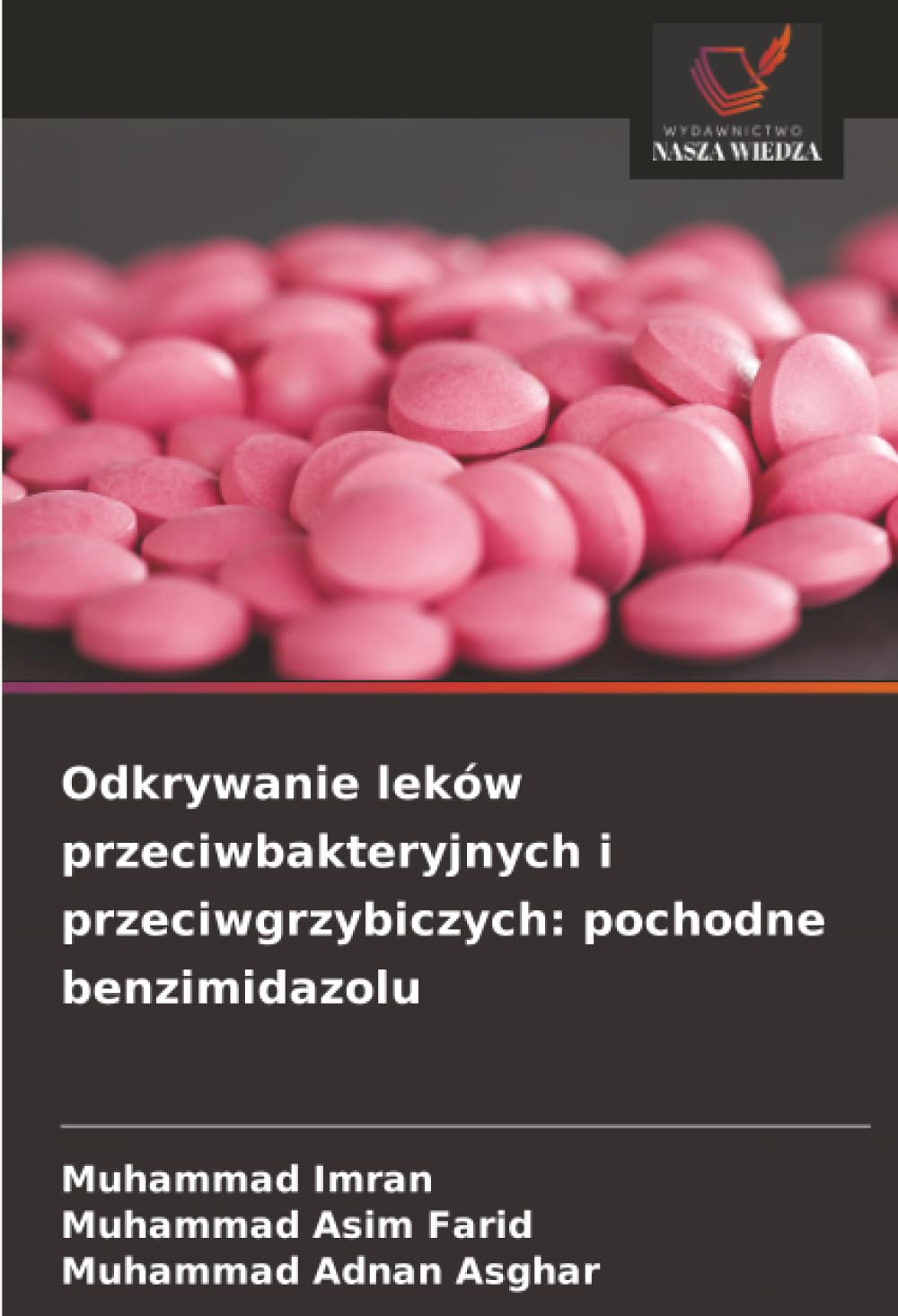 Odkrywanie leków przeciwbakteryjnych i przeciwgrzybiczych: pochodne benzimidazolu