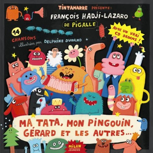 Ma tata, mon pingouin, Gérard et les autres Ma tata, mon pingouin, Gérard et les autres