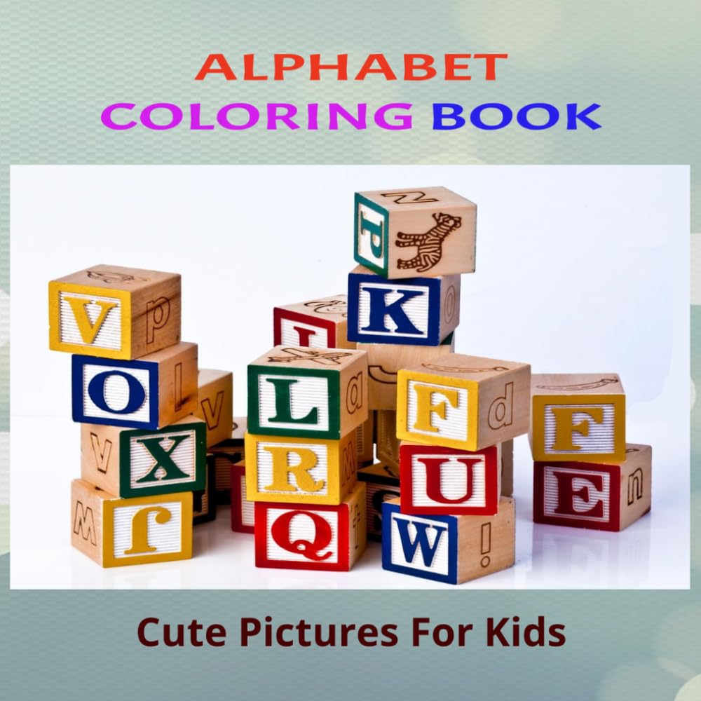 Cute, Easy & Bold Alphabet Coloring Book For Kids