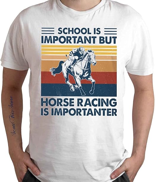 Personalized T Shirt Horse Racing is Importanter Photo