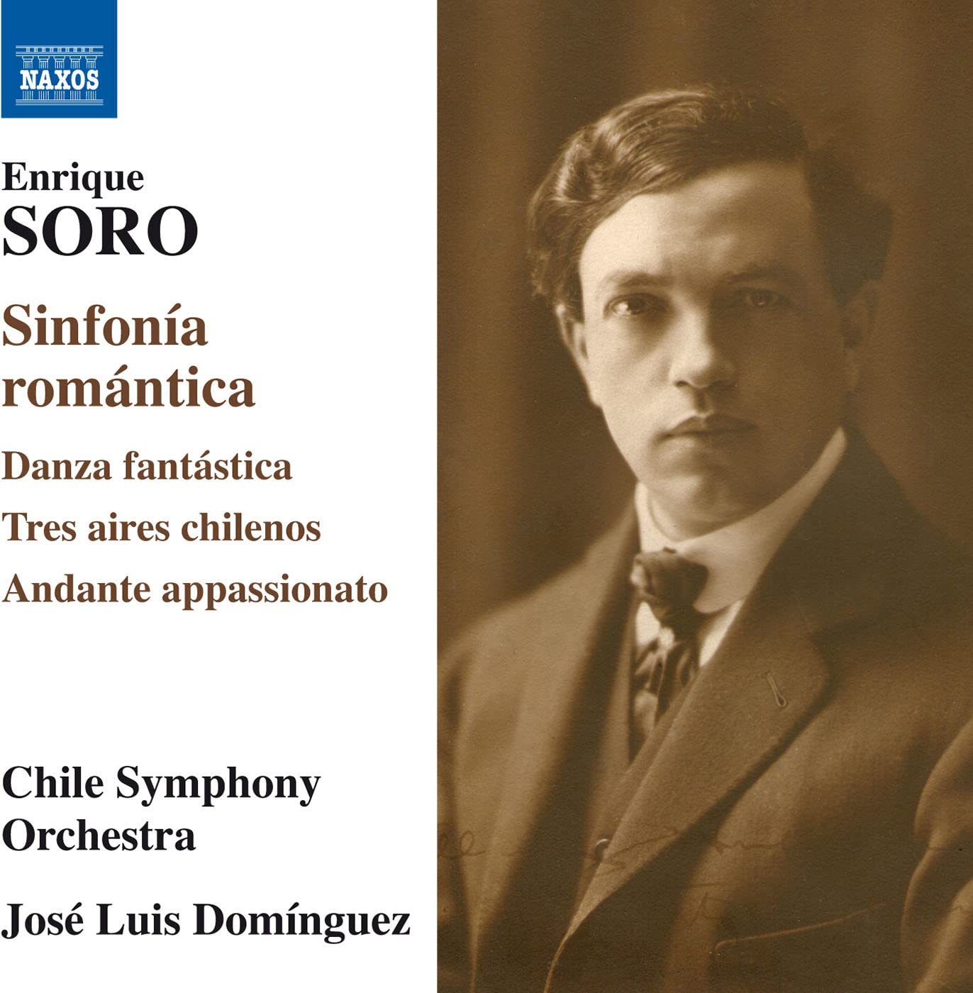 SORO: SINFONIA ROMÁNTICA, DANZA FANTÁSTICA, TRES AIRES CHILENOS, ANDANTE APPASSIONATO