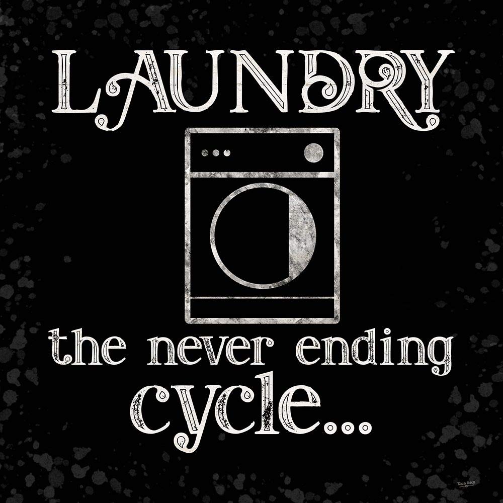 Posterazzi PDXRB14022TRSMALL Pralnia Humor Czarny VI-Never Ending Cycle Tara Reed plakat nadruk, 45 x 45, wielokolorowy