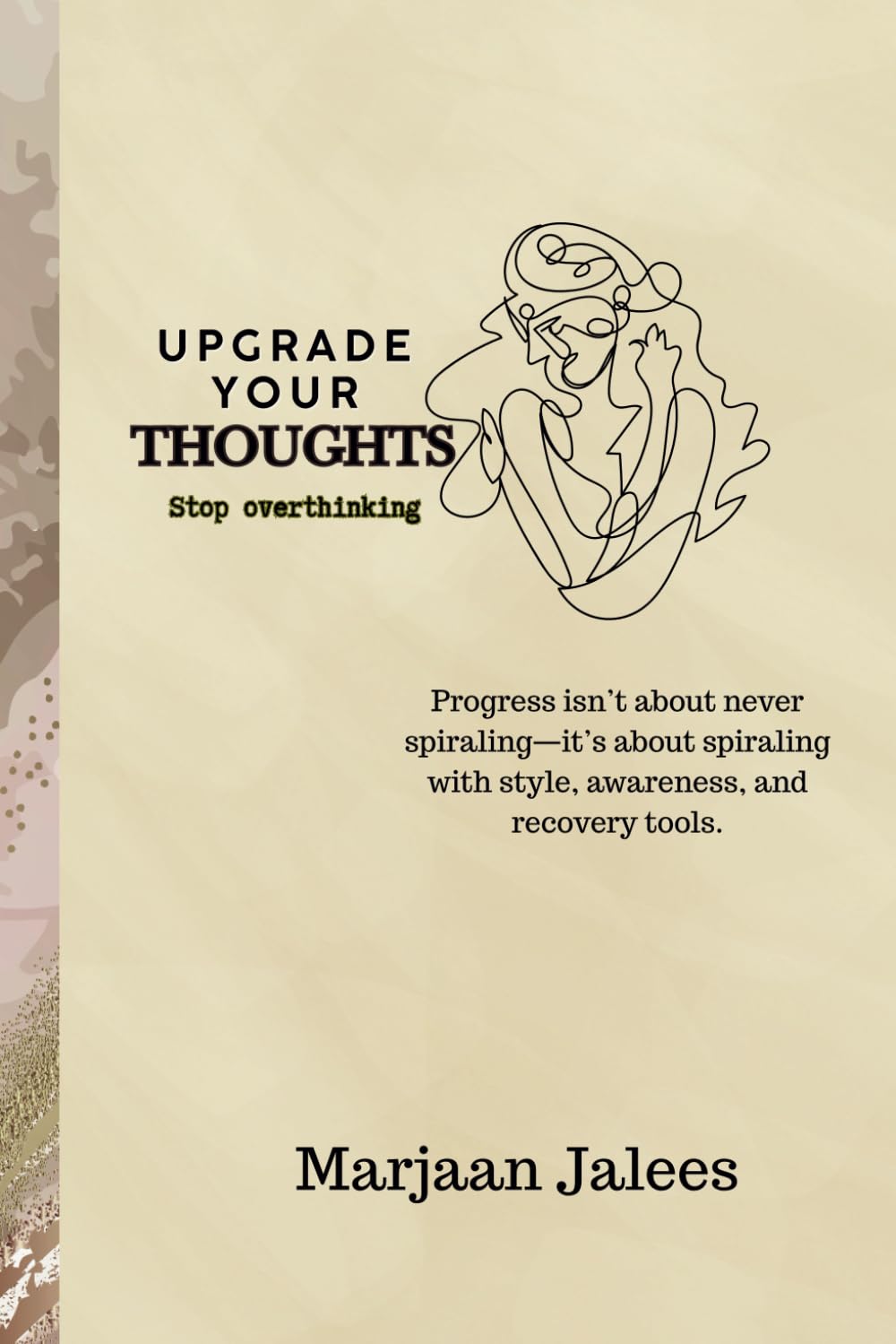 Upgrade your thoughts: Stop overthinking (The goal isn’t to eliminate habit—it’s to upgrade them.) (Chaos to Clarity)