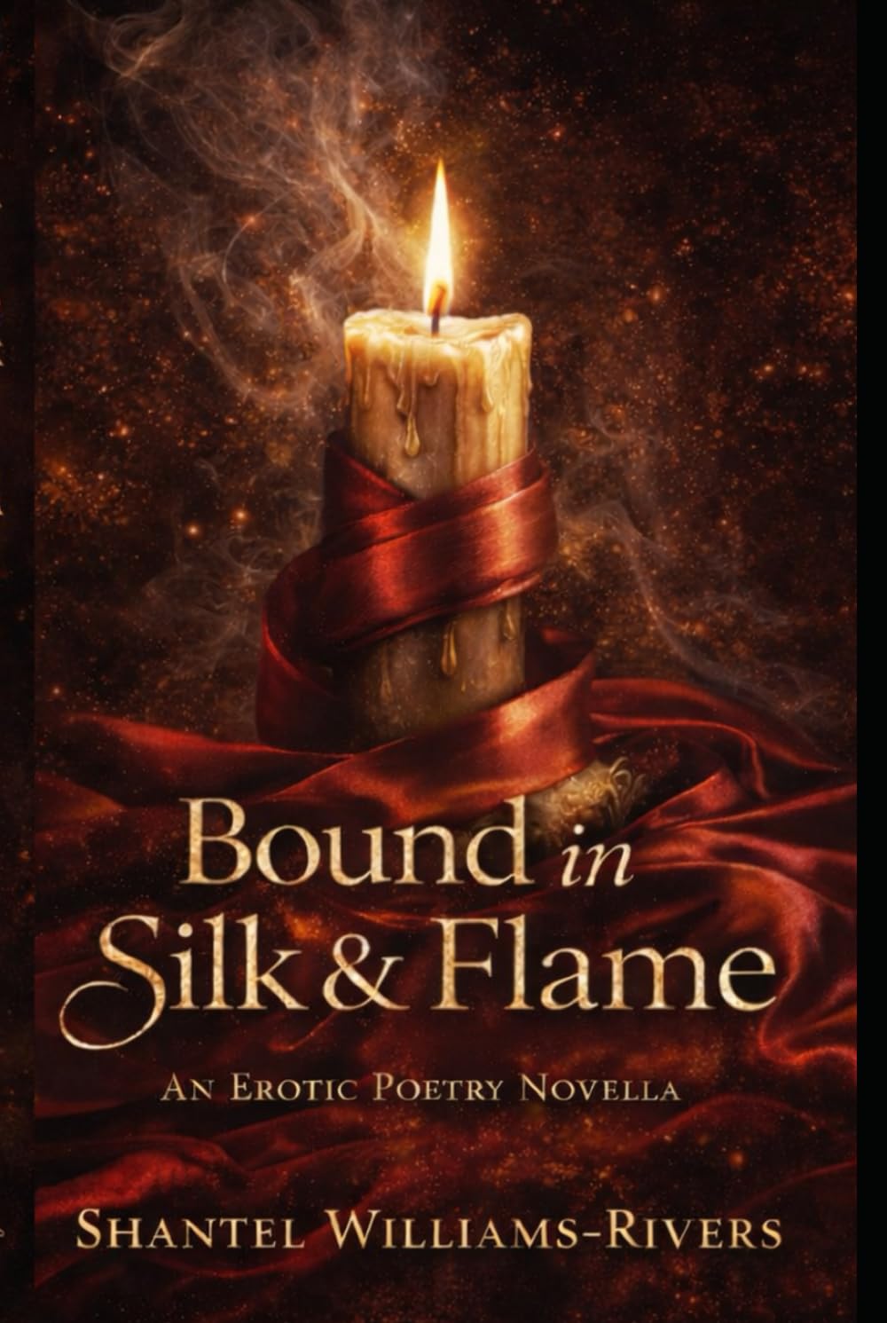 Bound in Silk & Flame