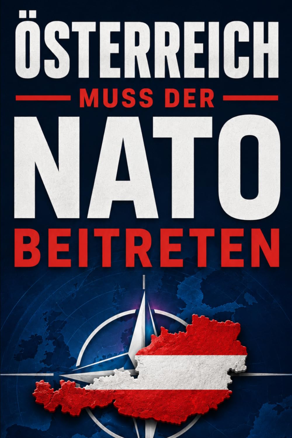 Österreich muss der NATO beitreten: Vorsitzender des Österreichischen Komittes zur NATO Erweiterung