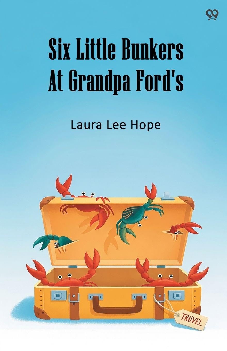 Six Little Bunkers At Grandpa Ford's (Edition1)