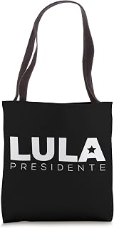 Lula Presidente 2022 Brasil Lula Brazil President Support Tote Bag