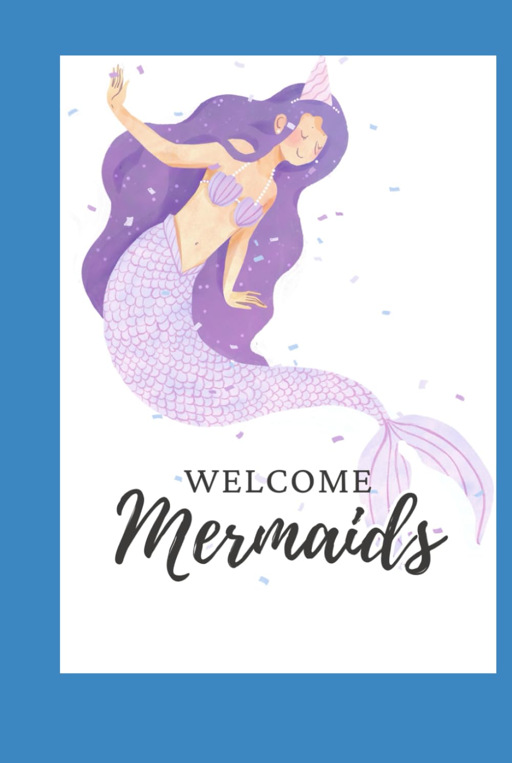 A Mermaid Coloring Book: A Mermaid Coloring Adventure