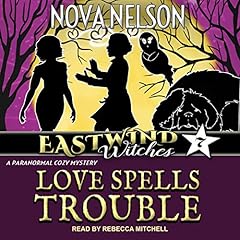 Couverture de Love Spells Trouble