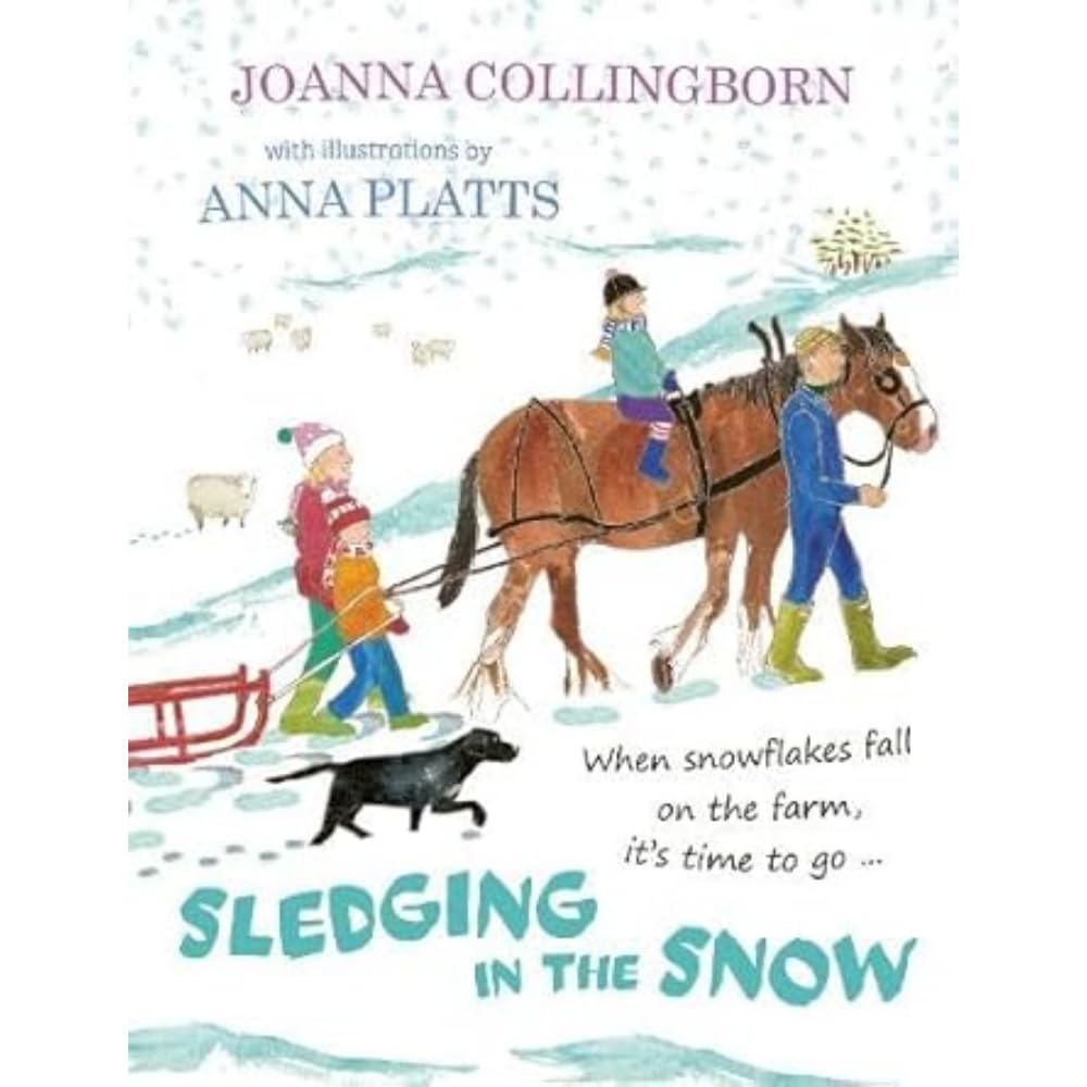 Sledging in the Snow: the second award-winning adventure at Hillside Farm: 2