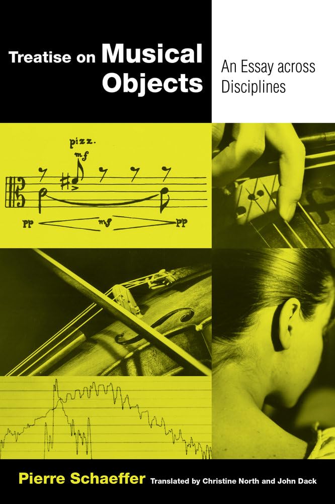 Treatise on Musical Objects: An Essay Across Disciplines [Lingua inglese]