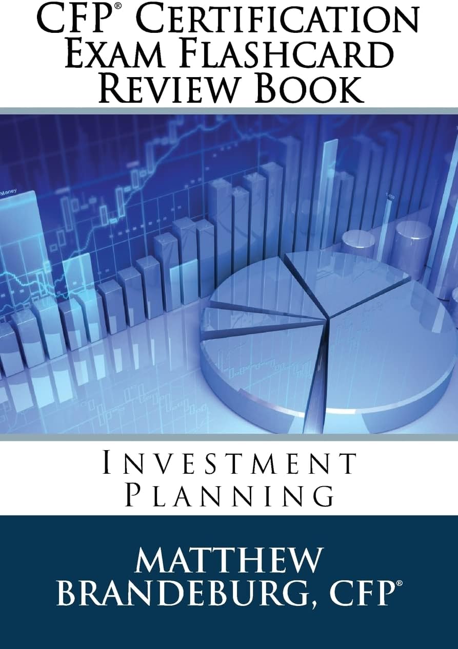 CFP Certification Exam Flashcard Review Book: Investment Planning (2019 Edition)