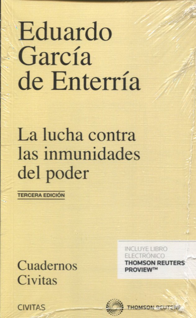La lucha contra las inmunidades del poder en el derecho administrativo (Papel + e-book) (Cuadernos)