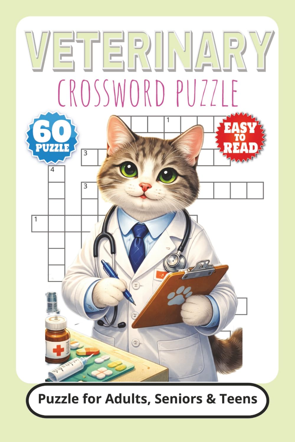 Veterinary Crossword Puzzle: Crossword Puzzles with Easy to Read Print about Veterinary | 6x9 inches, 120 pages | 60 Puzzles Gift for Vacations, Holiday and Relaxation.