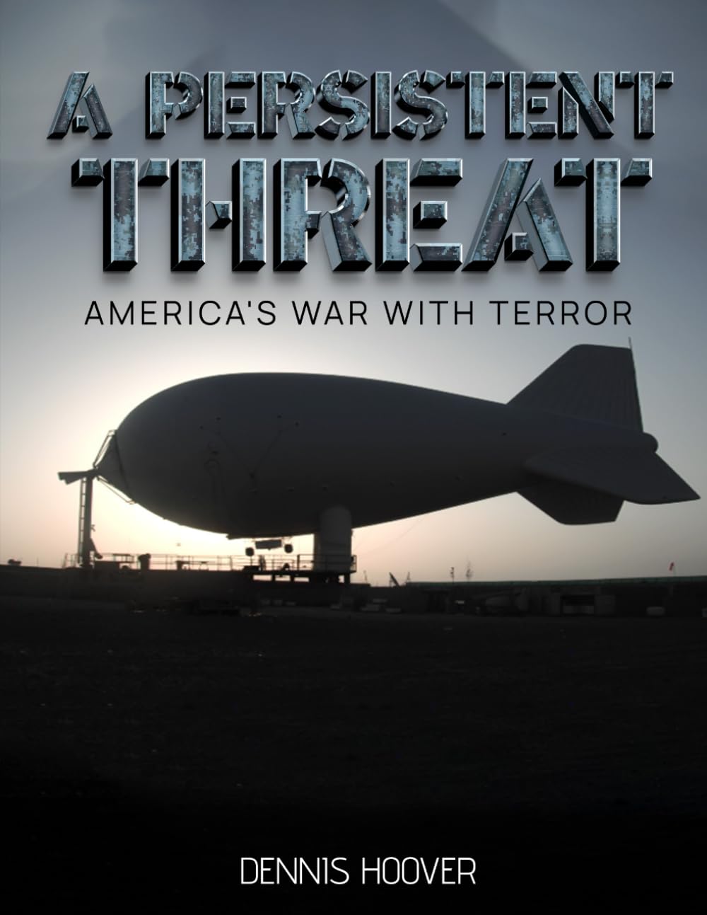 A PERSISTENT THREAT: Tales from America's War with Terror