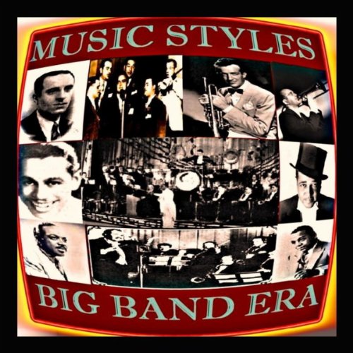 Play Music Styles - Big Band Era by VARIOUS ARTISTS on Amazon Music