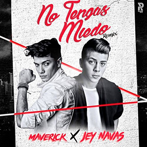 Play No Tengas Miedo Remix Single By Maverick Zm Feat Jey Navas On