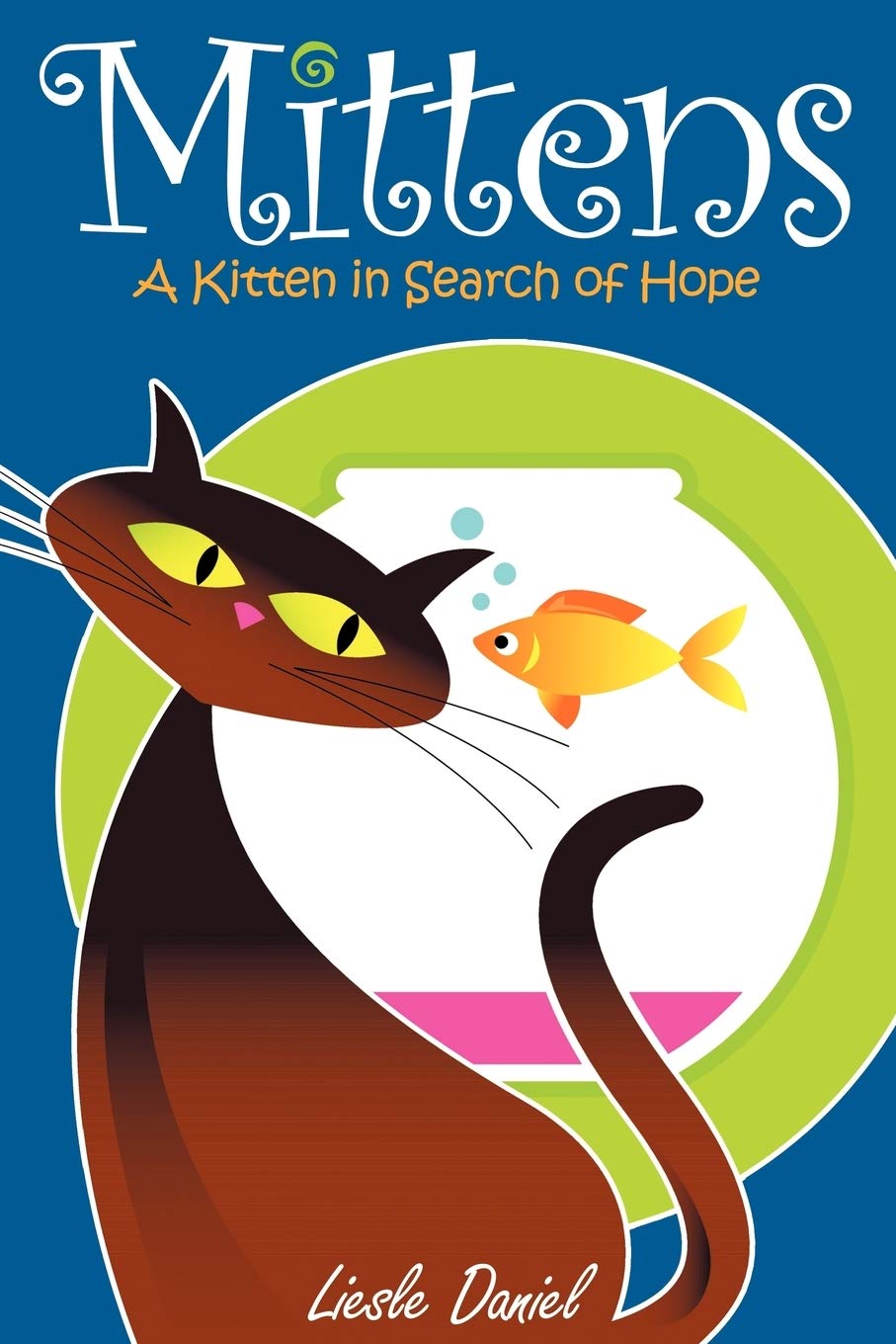 Mittens: A Kitten in Search of Hope