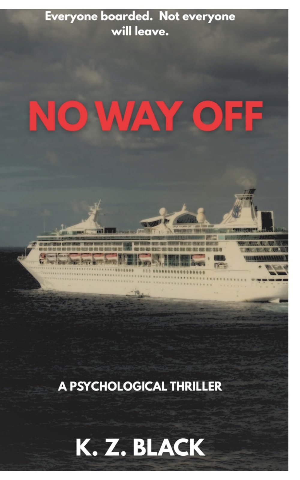 No Way Off: A Psychological Thriller