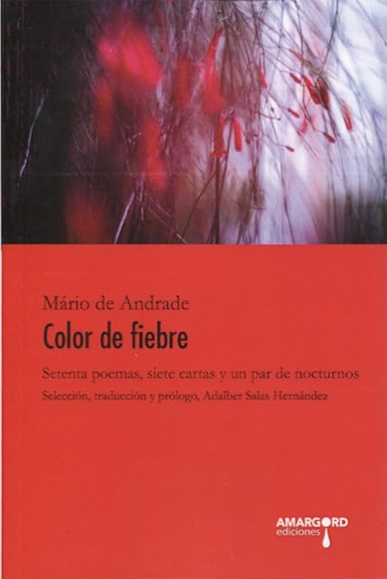 Portada de Color de Fiebre: Setenta Poemas Siete Cartas y un Par de Nocturnos